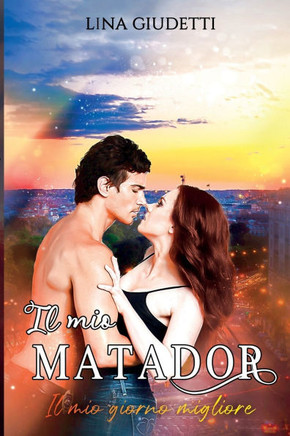 Il mio Matador: (Il mio giorno migliore)