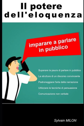 Il potere dell'eloquenza: imparare a parlare in pubblico