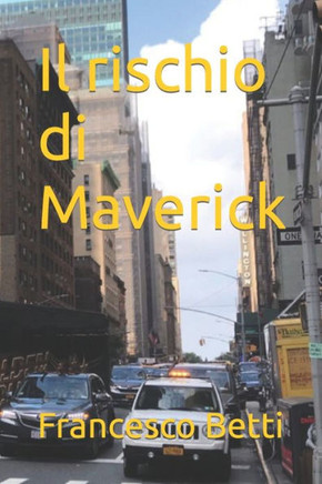 Il rischio di Maverick