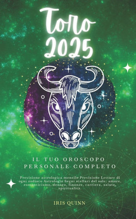 Il Tuo Oroscopo Personale Completo Del Toro 2025: Previsioni di previsione astrologica mensile Letture di ogni zodiaco Astrologia Segni zodiacali: amo