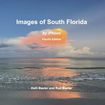 Images of South Florida: by iPhone