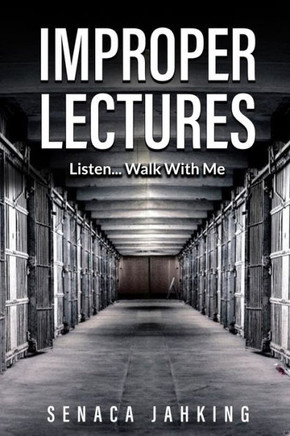 Improper Lectures: Listen...Walk With Me