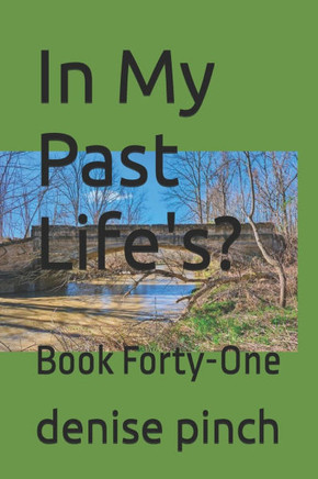 In My Past Life's?: Book Forty-One