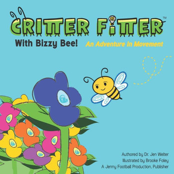 Critter Fitter with Bizzy Bee : An Adventure in Motion
