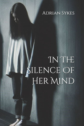 In The Silence Of Her Mind