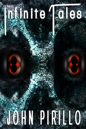 Infinite Tales: Adventure, Fantasy, Mystery and Science Fiction Tales