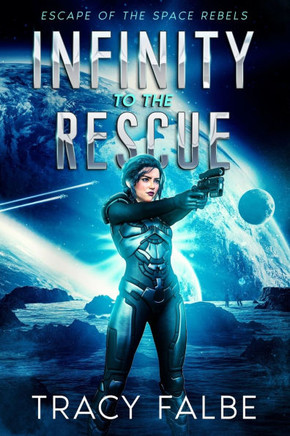 Infinity to the Rescue: Escape of the Space Rebels