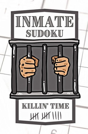 Inmate SUDOKU: Killin' Time
