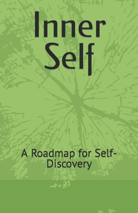 Inner Self: A Roadmap for Self-Discovery