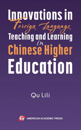 Innovations in Foreign Language Teaching and Learning in Chinese Higher Education