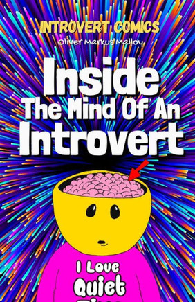 Inside The Mind Of An Introvert