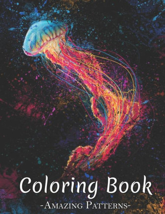 Inspirational Coloring Book For Adults: Motivational Quotes For Good Vibes, Positive Affirmations And Stress Relaxation ( Cosmic-Jellyfish Coloring Bo