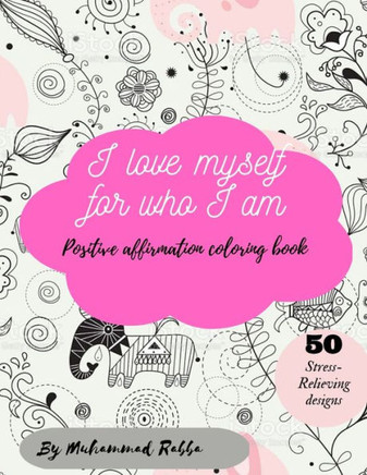 Inspirational Coloring Book: Mood Boosting Coloring Book