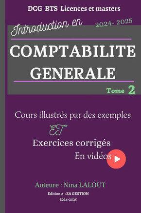 Introduction à la Comptabilité Générale TOME 2: comptabilité pour débutants, apprendre à comptabiliser les opérations financières, Explications des no