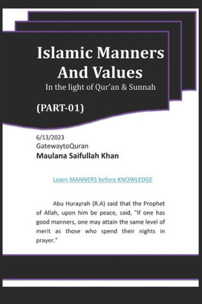 Islamic Manners and Values Part 1: In the light of Quran and Sunnah