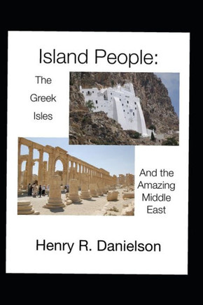 Island People: The Greek Isles and the Amazing Middle East