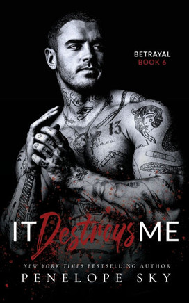 It Destroys Me: A Forbidden Dark Romance