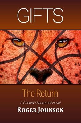 Gifts: The Return (Cheetah Girls Basketball) - 9781736436820