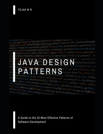 Java Design Patterns: A Guide to the 10 Most Effective Patterns of Software Development