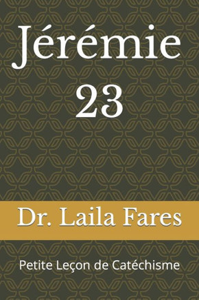 Jérémie 23: Petite Leçon de Catéchisme