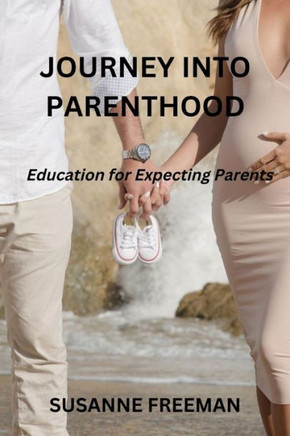 Journey into Parenthood: Education for expecting parents
