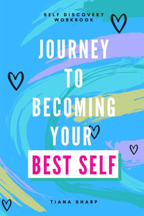 Journey to Becoming Your Best Self