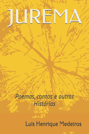 Jurema: poemas contos e outras hist?rias