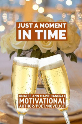 Just a Moment in Time