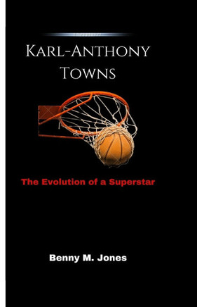 Karl-Anthony Towns: The Evolution of a Superstar