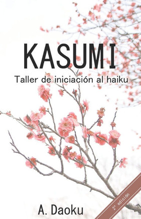 Kasumi: Taller de iniciación al haiku