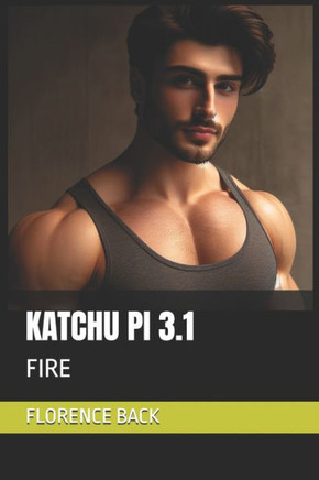 Katchu Pi 3.1: Fire