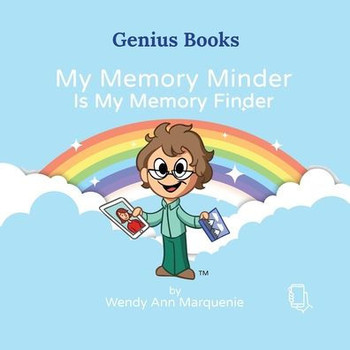 My Memory Minder Is My Memory Finder (Genius Books)