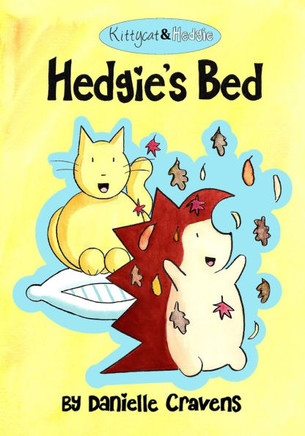 Kittycat & Hedgie: Hedgie's Bed
