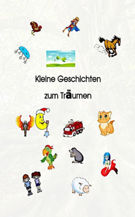 Kleine Geschichten zum Träumen