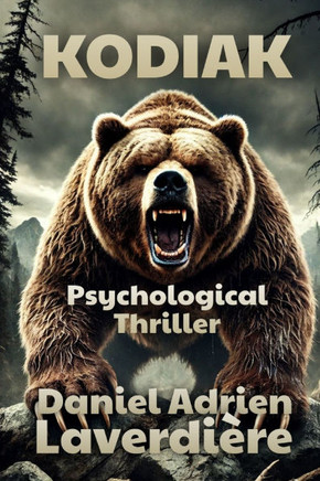 Kodiak: Psychological Suspense & Thriller over a Seriel Killer