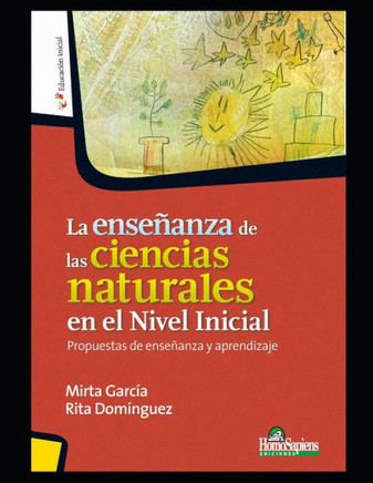 La enseñanza de las ciencias naturales en el Nivel Inicial: Propuestas de enseñanza y aprendizaje