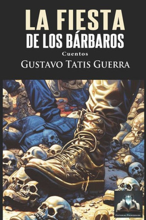 La fiesta de los bárbaros: Cuentos
