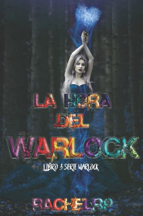 La hora del Warlock: Fantasía distópica