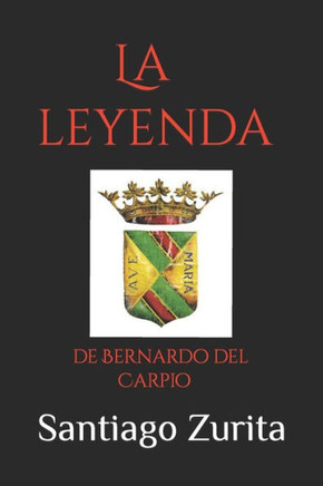 La leyenda: de Bernardo del Carpio