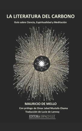 La Literatura del Carbono: Guía sobre Ciencia, Espiritualidad y Meditación