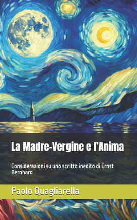 La Madre-Vergine e l'Anima: Considerazioni su uno scritto inedito di Ernst Bernhard