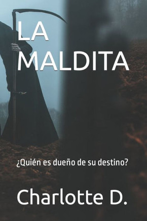 La Maldita: ¿Quién es dueño de su destino?