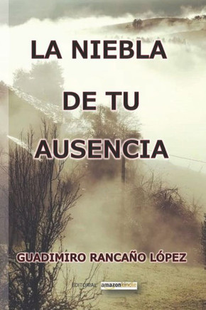 La Niebla de Tu Ausencia