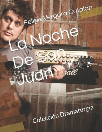 La Noche De San Juan: Colección Dramaturgia