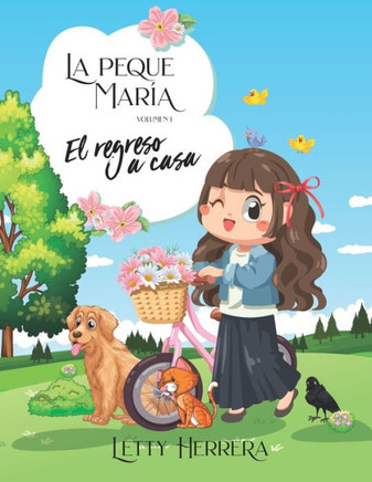 La Peque María: El regreso a casa