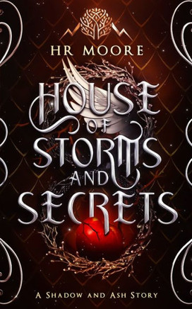 House Of Storms And Secrets (Shadow And Ash)