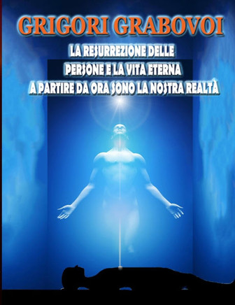 La Resurrezione Delle Persone E La Vita Eterna a Partire Da Ora Sono La Nostra Realtà