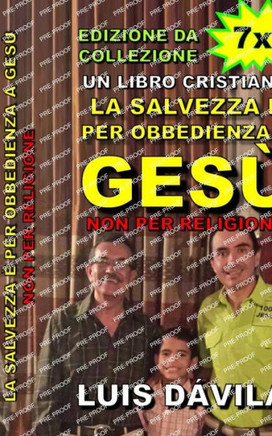 La salvezza è per obbedienza a Gesù, non per religione