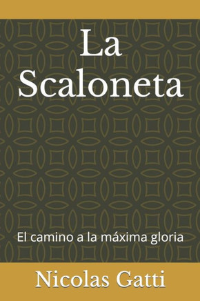 La Scaloneta: El camino a la máxima gloria