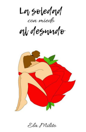 La soledad con miedo al desnudo
